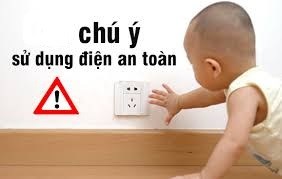 Chú ý an toàn khi sử dụng điện